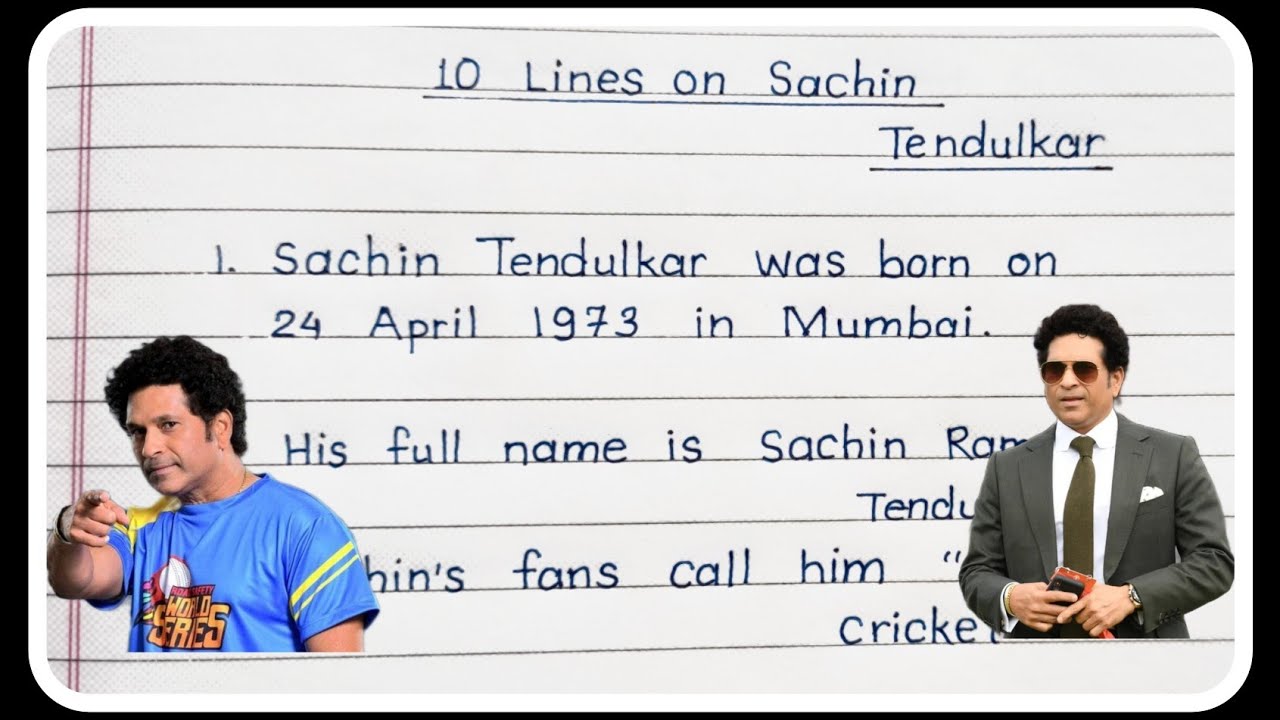 10 lines essay on Sachin Tendulkar in english | Sachin Tendulkar par  English essay - YouTube